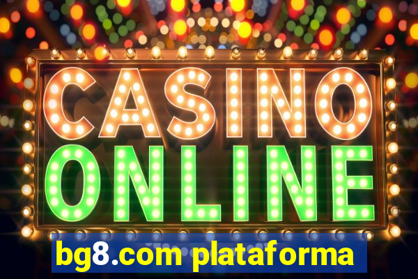 bg8.com plataforma